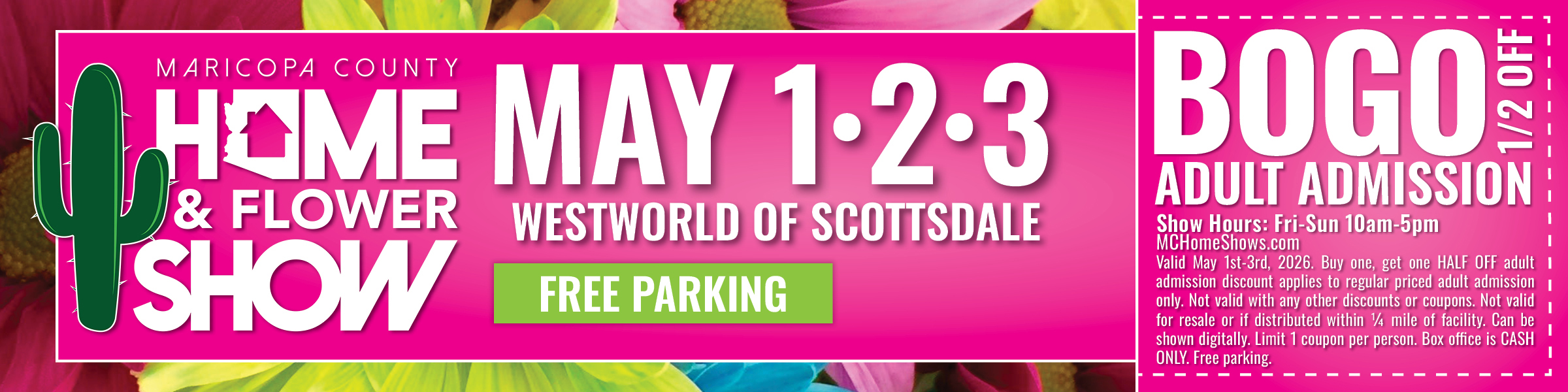 Cupón del Home and Flower show: Compra uno y llévate otro gratis