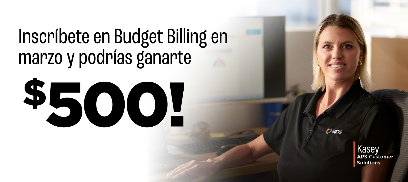 Enroll in Budget Billing in March and you could win $500
